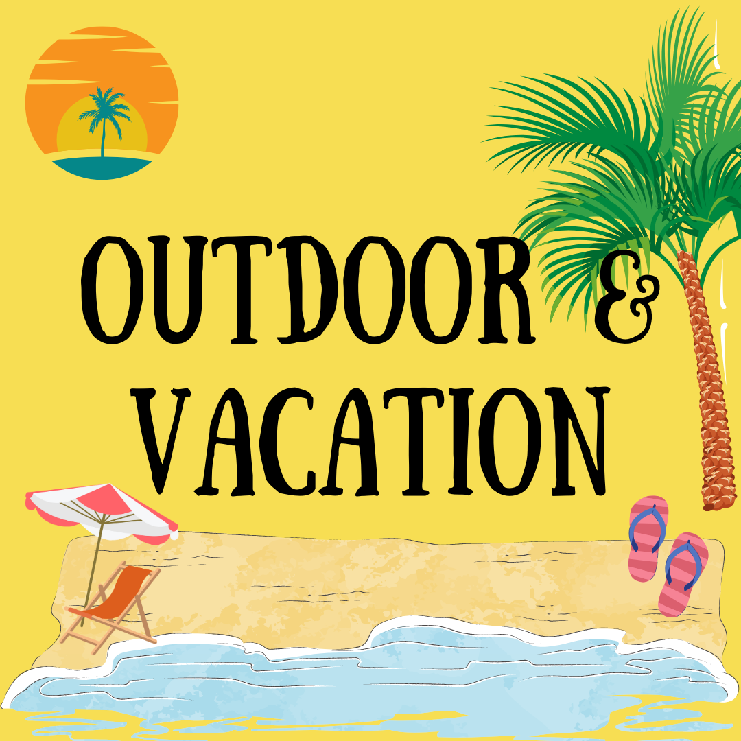Outdoor & Vacation